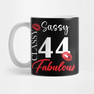 Sassy classy fabulous 44, 44th birth day shirt ideas,44th birthday, 44th birthday shirt ideas for her, 44th birthday shirts Mug